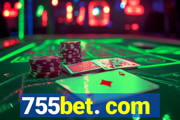 755bet. com